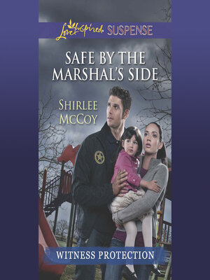 cover image of Safe by the Marshal's Side
